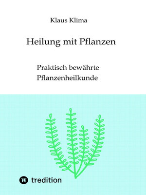 cover image of Heilung mit Pflanzen